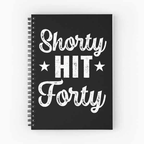 Item preview, Shorty Hit Forty Forty Birthday Celebration designed and sold by Hugosploosh.