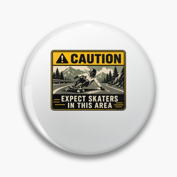 Item preview, Caution Expect Skaters In This Area Longboarding Skateboarding Extreme Sports designed and sold by HumansStuck12.