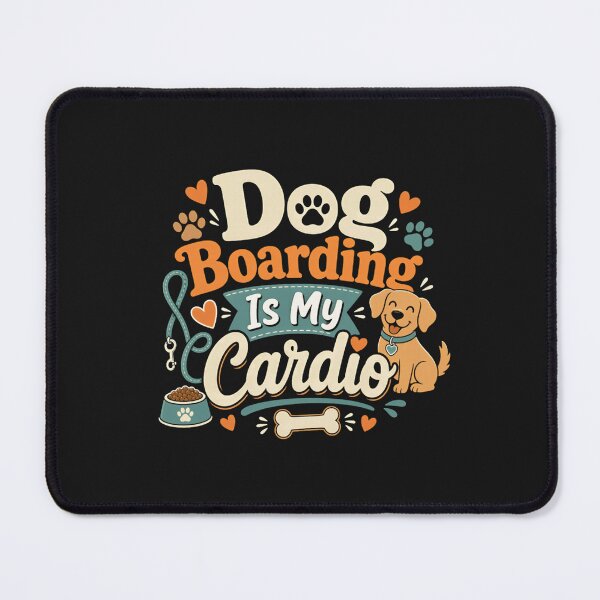 Item preview, Dog Boarding Is My Cardio Pet Sitter designed and sold by SchowalterWalla.