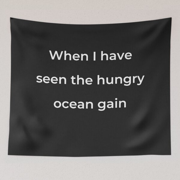 Item preview, “When I have seen the hungry ocean gain” - print white designed and sold by ariksworld.