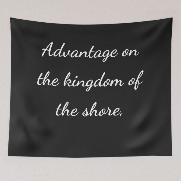 Item preview, “Advantage on the kingdom of the shore,” - handwriting white designed and sold by ariksworld.