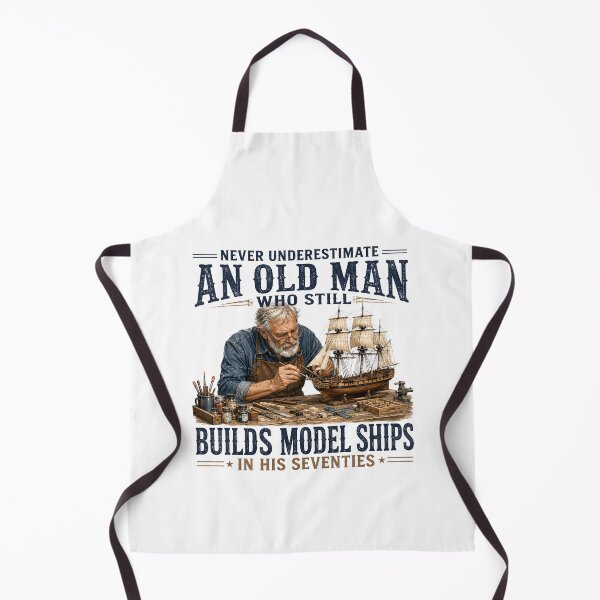 Item preview, Never Underestimate an Old Man Who Still Builds Model Ships designed and sold by GanusTom.