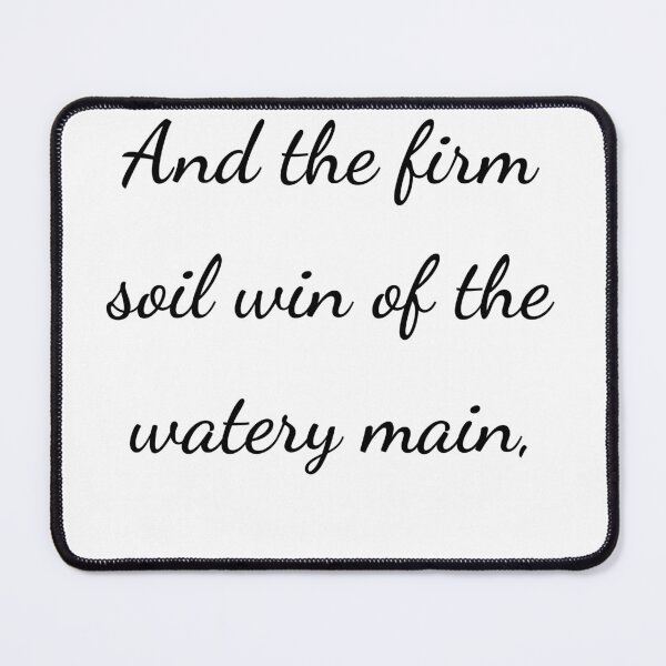 Item preview, “And the firm soil win of the watery main,” - handwriting black designed and sold by ariksworld.