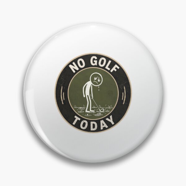 Item preview, No Golf Today Golfer Golf Lover Player designed and sold by HumansStuck12.