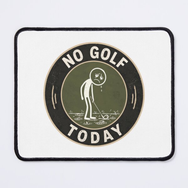 Item preview, No Golf Today Golfer Golf Lover Player designed and sold by HumansStuck12.