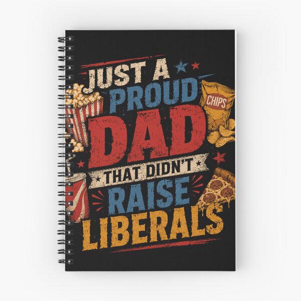 Item preview, Just A Proud Dad That Didn't Raise Liberals Conservative Republican Father designed and sold by RetroMini2026.