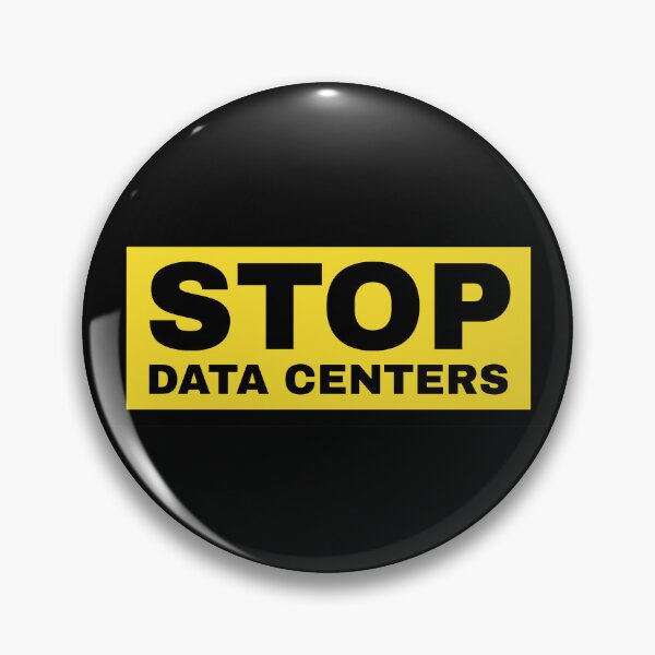 Item preview, STOP DATA CENTERS PROTEST designed and sold by ProgressiveMob.