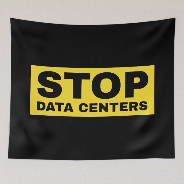 Item preview, STOP DATA CENTERS PROTEST designed and sold by ProgressiveMob.