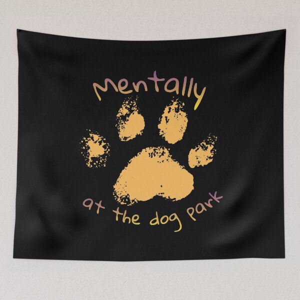 Item preview, Mentally at the Dog Park Paw Print Design for Dog Lovers designed and sold by oso-de-color.
