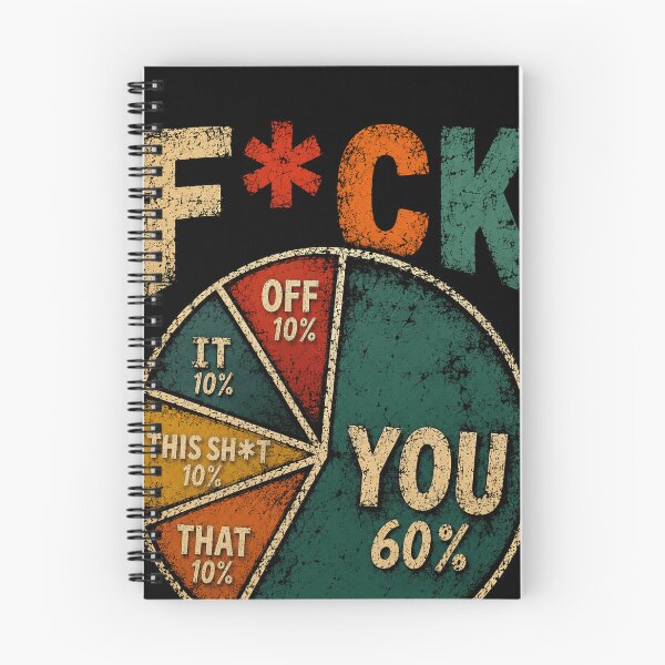 Item preview, F*ck Off It This Sh*t That You Profanity Pie Chart Adult Humor designed and sold by RetroMini2026.