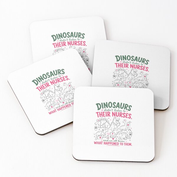 Item preview, Dinosaurs Didn't Listen to Their Nurses Funny Nurse Medical Humor designed and sold by abig-eiyana.