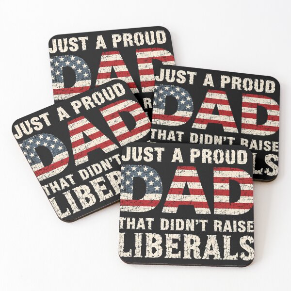 Item preview, Just A Proud Dad That Didn't Raise Liberals Conservative Patriotic Father designed and sold by RetroMini2026.