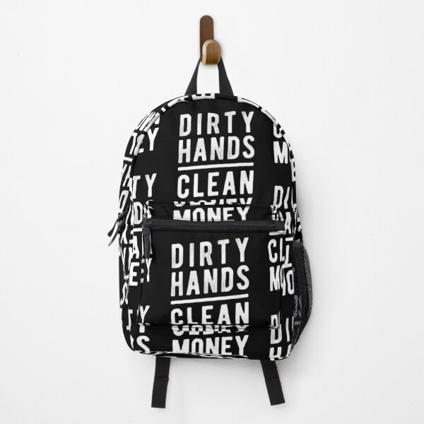 Item preview, Dirty Hands, Clean Money – Sarcastic Working Class Irony designed and sold by knappidesign.