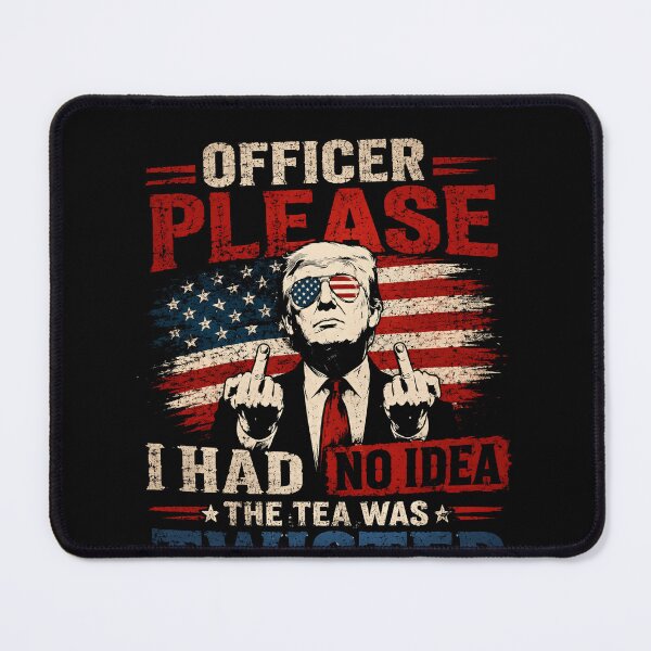 Item preview, Officer Please I Had No Idea The Tea Was Twisted Donald Trump Conservative Patriot Political Humor designed and sold by RetroMini2026.