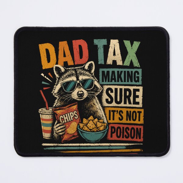 Item preview, Dad Tax Making Sure It's Not Poison Father Raccoon Humor Gift designed and sold by RetroMini2026.