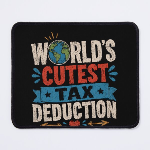 Item preview, World's Cutest Tax Deduction New Parent Funny Baby Family designed and sold by RetroMini2026.