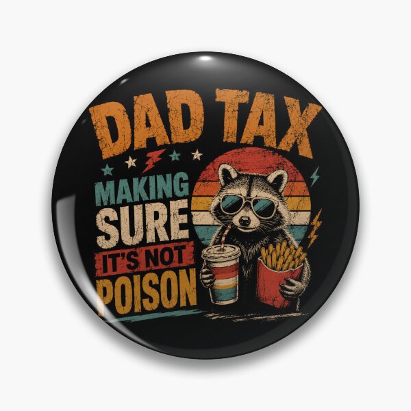 Item preview, Dad Tax Making Sure It's Not Poison Funny Dad Fatherhood Raccoon Gift designed and sold by RetroMini2026.