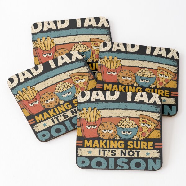 Item preview, Dad Tax Making Sure It's Not Poison Father Humor Dad Gift designed and sold by RetroMini2026.