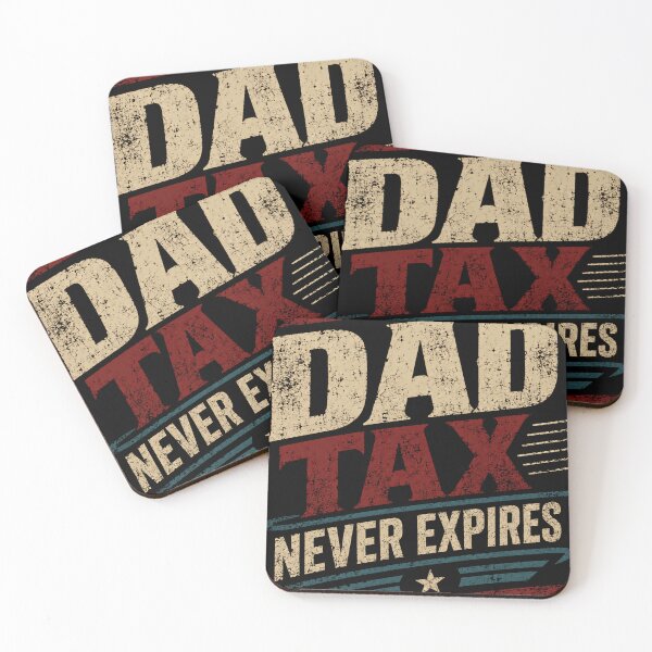 Item preview, Dad Tax Never Expires Est. Day One Fatherhood Fathers Dad designed and sold by RetroMini2026.