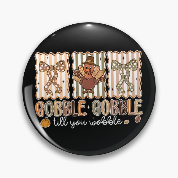 Item preview, Gobble Gobble Till You Wobble designed and sold by ladycerebellum.