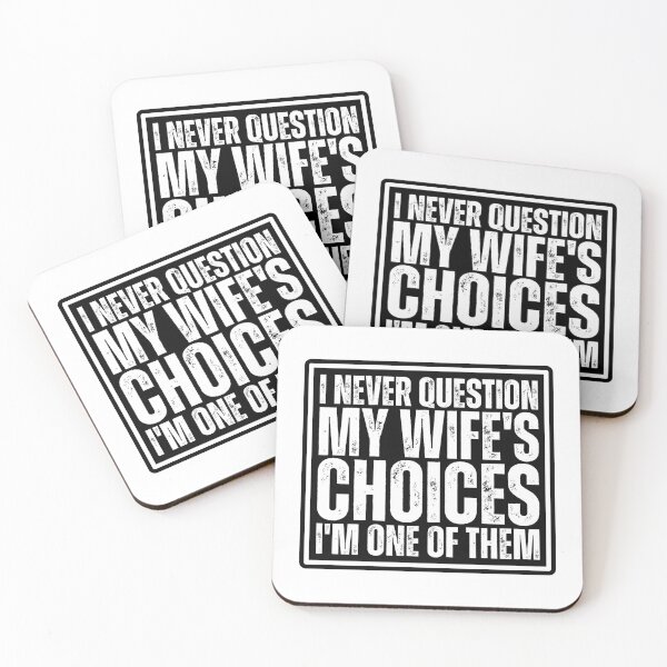 Item preview, I Never Question My Wife's Choices, funny quote designed and sold by Dondonmart.