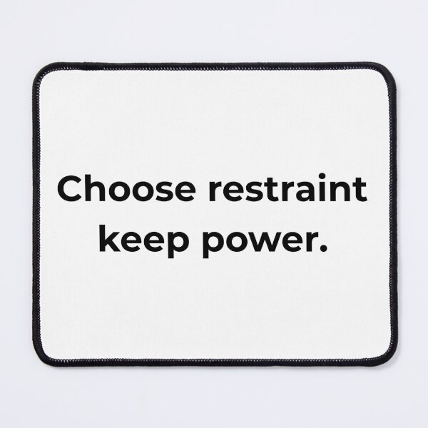 Item preview, Choose restraint keep power. designed and sold by MPSTUDIOPL.