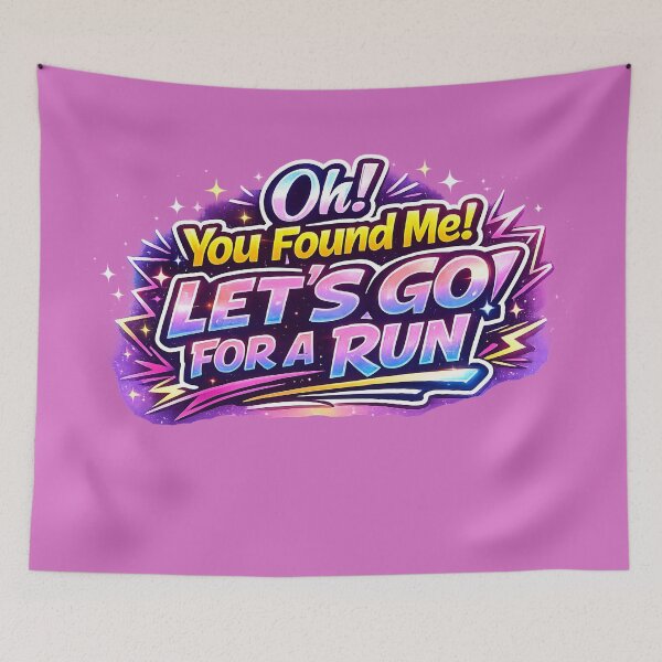 Item preview, Oh You Found Me! Let’s Go For A Run – Bold Neon Running Motivation Streetwear Design designed and sold by NIEWIDAC.studio.