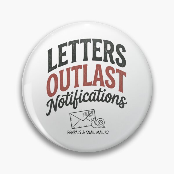 Item preview, Letters Outlast Notifications – Snail Mail & Pen Pal Graphic designed and sold by Inky Accessories.
