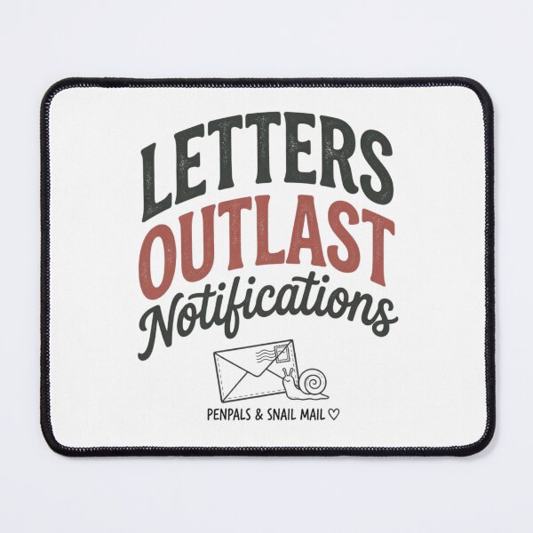 Item preview, Letters Outlast Notifications – Snail Mail & Pen Pal Graphic designed and sold by Inky Accessories.