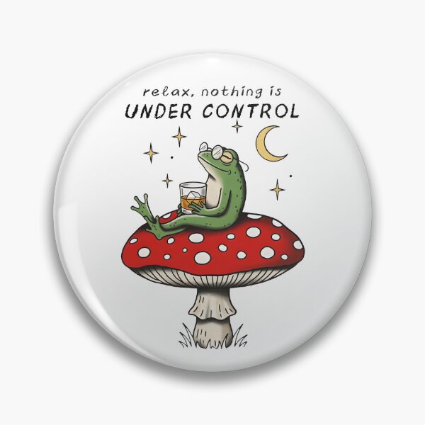 Item preview, Relax Nothing Is Under Control designed and sold by ladycerebellum.