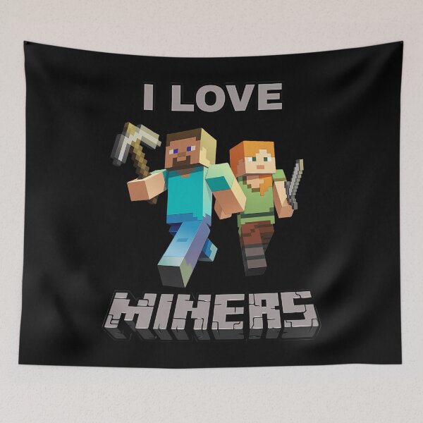 Item preview, "I Love Miners" Minecrafts Meme designed and sold by RiedelOtano.