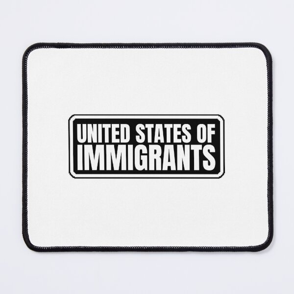 Item preview, United States Of Immigrants Pro Immigration Immigrant Rights designed and sold by Dondonmart.