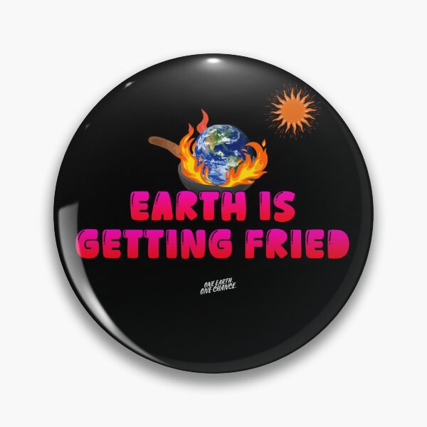 Item preview, Earth is Getting Fried designed and sold by Legacy Supreme.