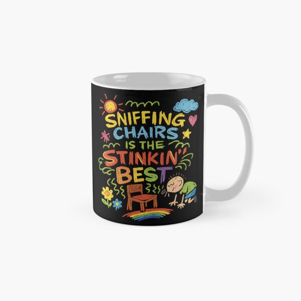Item preview, Sniffing Chairs Is the Stinking Best Funny Airport Exchange designed and sold by RockFireMerch.