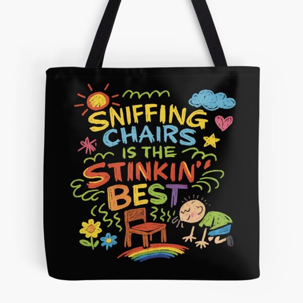 Item preview, Sniffing Chairs Is the Stinking Best Funny Airport Exchange designed and sold by RockFireMerch.