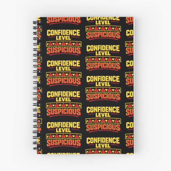 Item preview, Confidence Level Suspicious Funny Confidence Warning designed and sold by TeeTimeTreasure.