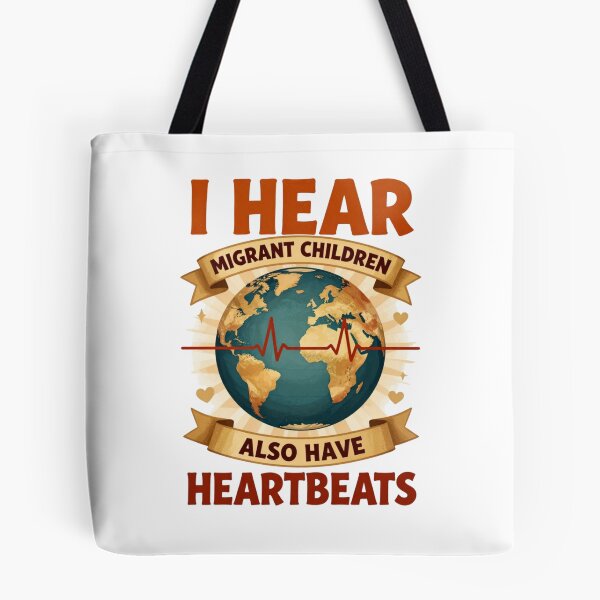 Item preview, I Hear Migrant Children Also Have Heartbeats 5 designed and sold by Positive&FunnyThings.