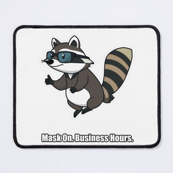 Item preview, Raccoon - Mask On Business Hours - Funny Raccoon Gift designed and sold by pawdrops.