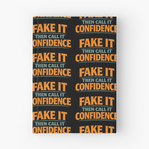 Item preview, Fake It Then Call It Confidence Funny Quote designed and sold by TeeTimeTreasure.