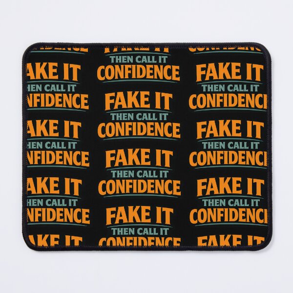 Item preview, Fake It Then Call It Confidence Funny Quote designed and sold by TeeTimeTreasure.