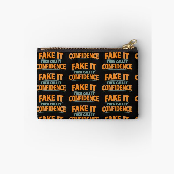 Item preview, Fake It Then Call It Confidence Funny Quote designed and sold by TeeTimeTreasure.