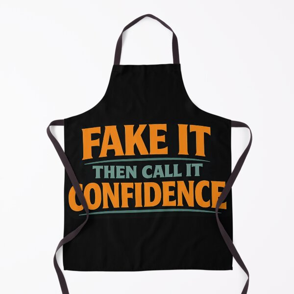 Item preview, Fake It Then Call It Confidence Funny Quote designed and sold by TeeTimeTreasure.