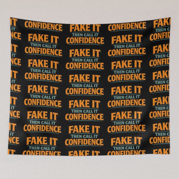 Item preview, Fake It Then Call It Confidence Funny Quote designed and sold by TeeTimeTreasure.