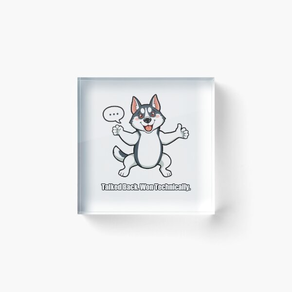 Item preview, Husky - Talked Back Won Technically - Funny Husky Gift designed and sold by pawdrops.