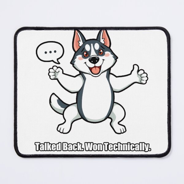 Item preview, Husky - Talked Back Won Technically - Funny Husky Gift designed and sold by pawdrops.
