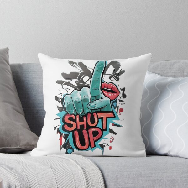 Item preview, SHUT UP designed and sold by Roni554.