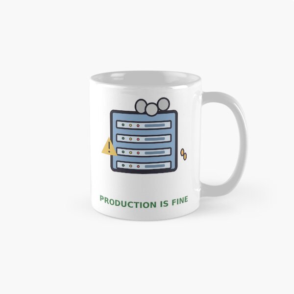 Item preview, Production Is Fine — Funny DevOps Server Design, Developer Gift designed and sold by QuirkyCartel.