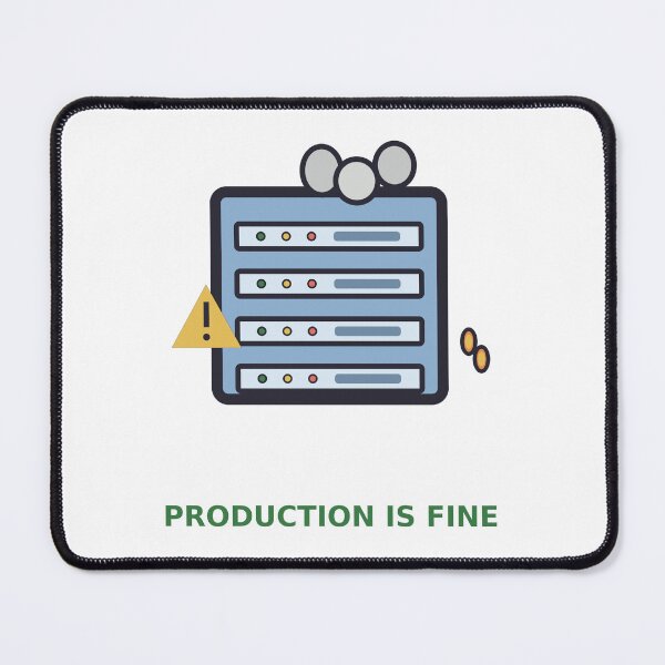 Item preview, Production Is Fine — Funny DevOps Server Design, Developer Gift designed and sold by QuirkyCartel.