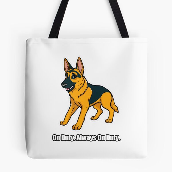 Item preview, German Shepherd - On Duty Always On Duty - Funny GSD Gift designed and sold by pawdrops.