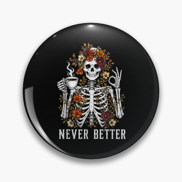Item preview, Never Better Skeleton Drinking Coffee Funny Halloween Floral Gothic Vintage designed and sold by LittleNhutton.